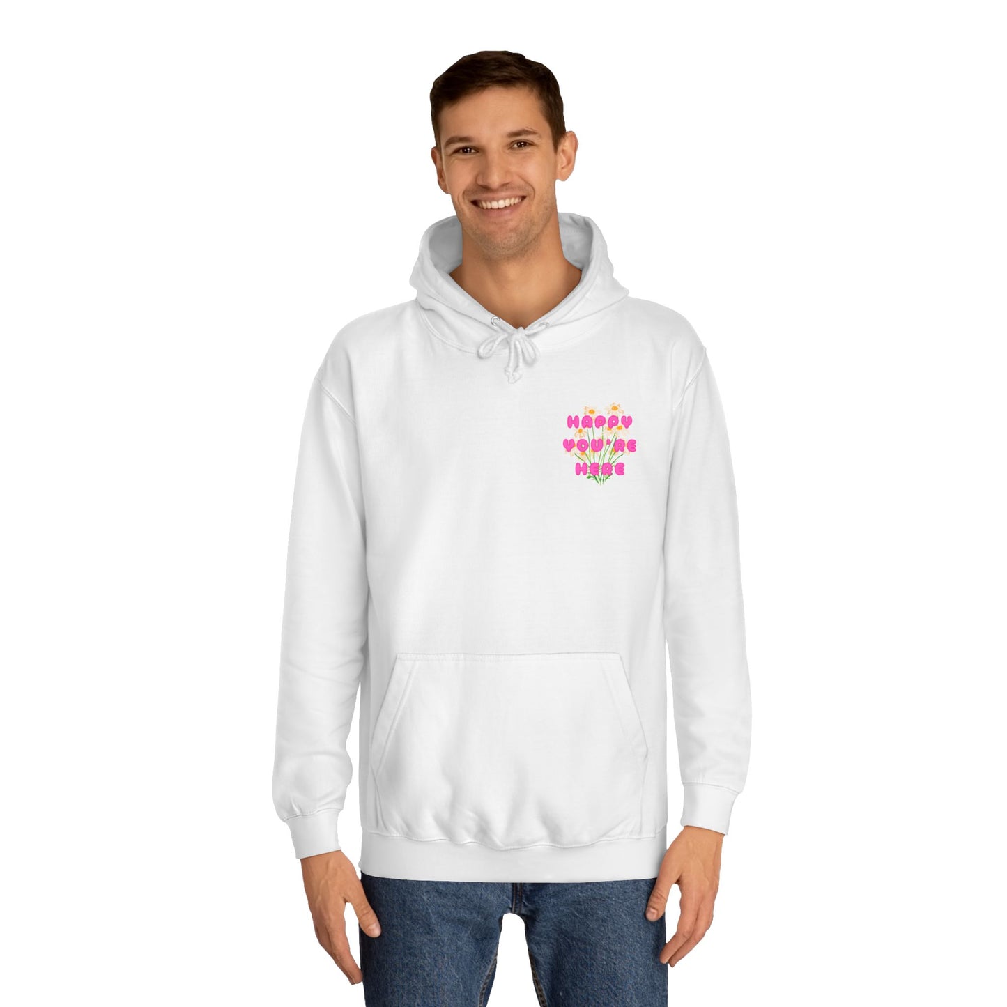 HAPPY YOU’RE HERE HOODIE